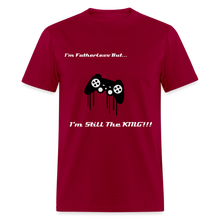 Load image into Gallery viewer, Men&#39;s Fatherless T-Shirt I&#39;m Still The King - dark red

