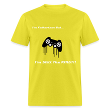Load image into Gallery viewer, Men&#39;s Fatherless T-Shirt I&#39;m Still The King - yellow
