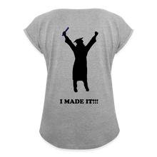 Load image into Gallery viewer, Women&#39;s Fatherless Roll Cuff T-Shirt (Front &amp; Back Message) I Made It - heather gray
