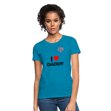 Load image into Gallery viewer, Women&#39;s T-Shirt &quot;I&#39;m A Daddy Less Daughter - turquoise
