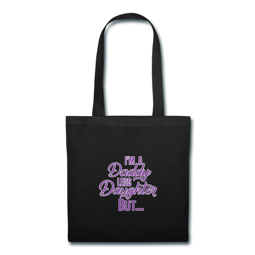 Daddy-less Daughter Tote Bag I Raised My Children - The Fatherless Store